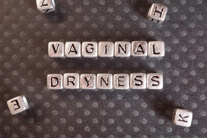 Why So Dry? Potential Reasons for Vaginal Dryness